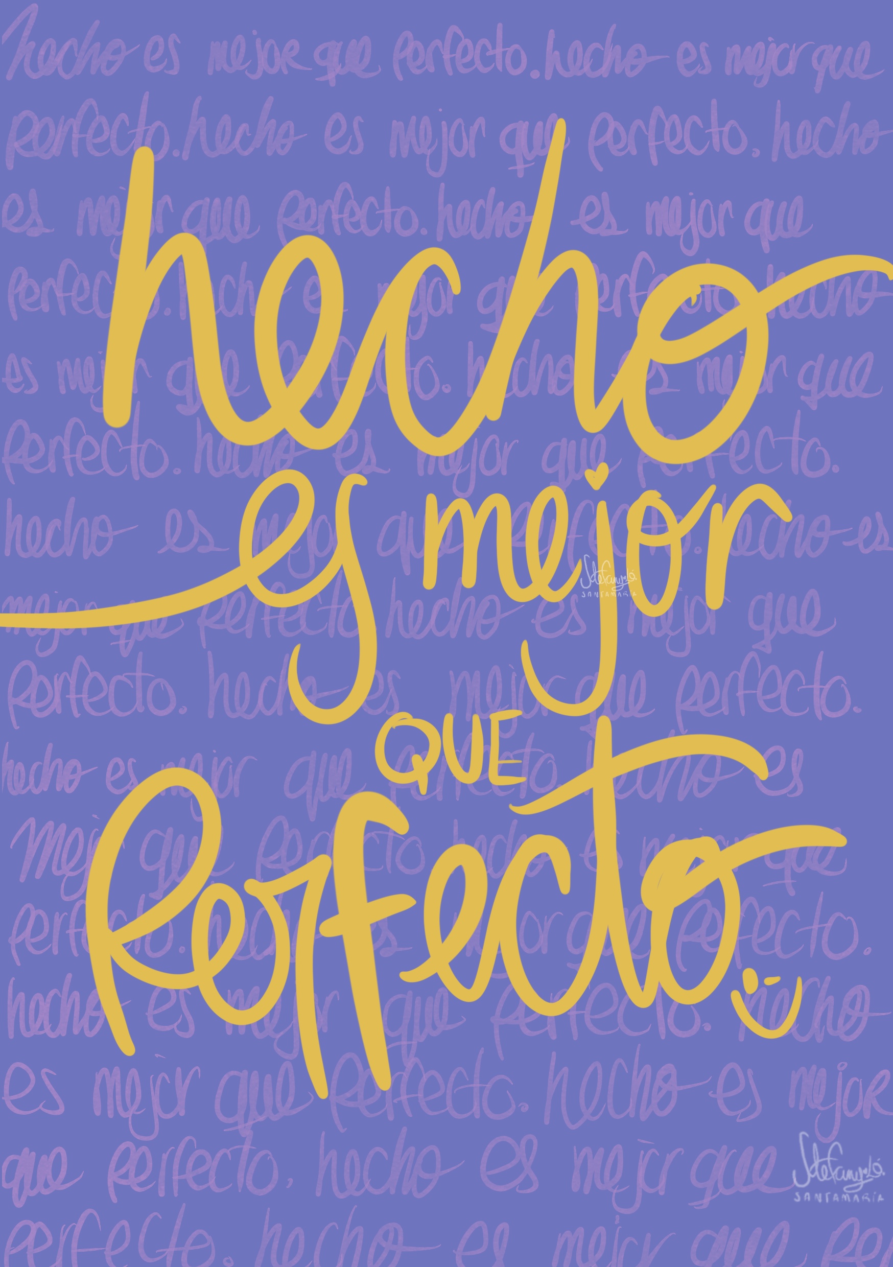 Hecho es mejor que perfecto.